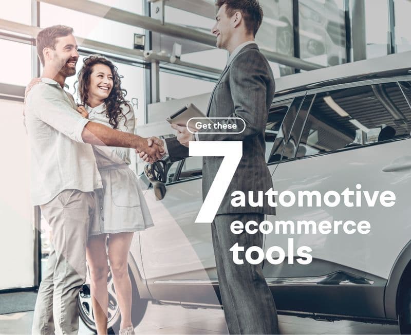 Get These 7 Automotive Ecommerce Tools